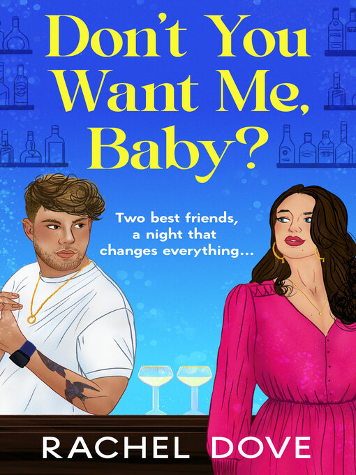 Title details for Don't You Want Me, Baby? by Rachel Dove - Available